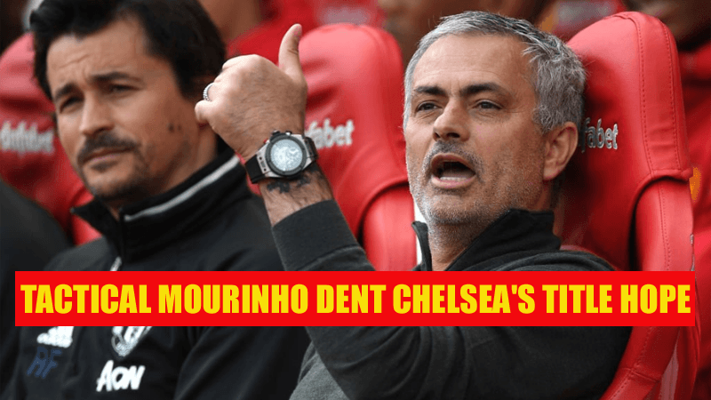 TACTICAL MOURINHO DENT CHELSEA 2017
