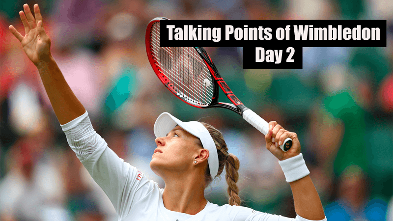 Talking Points of Wimbledon Day 2