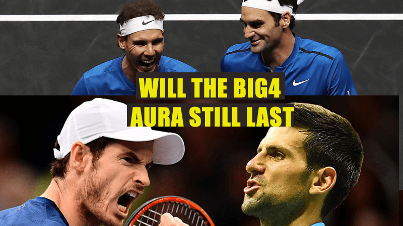 Will the Big4 Aura Still Last as We Enter the 2018 Tennis Season
