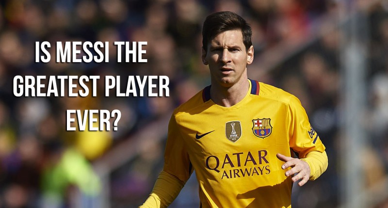 Lionel Messi the greatest player ever