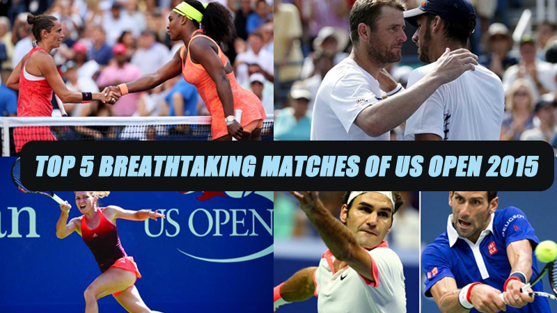 Breathtaking matches of US Open