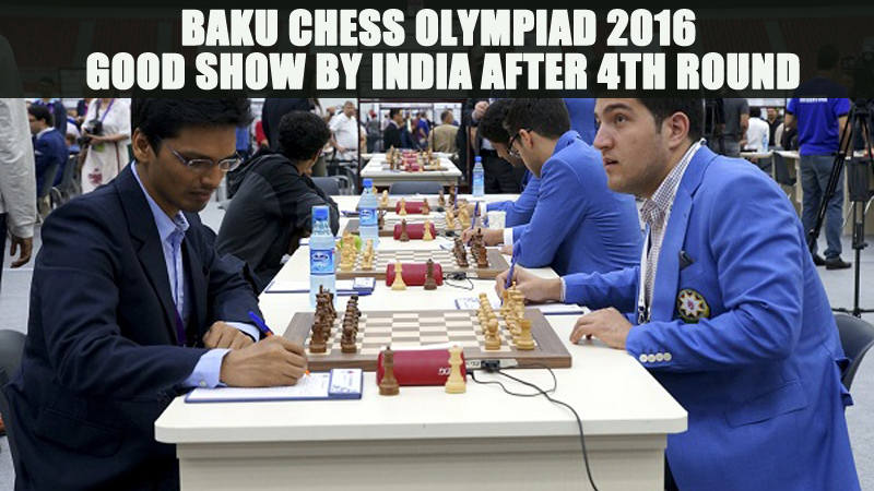 Baku Chess Olympiad 2016: Good Show by India after 4th round