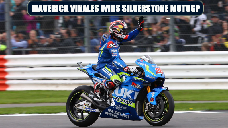 Maverick Vinales Wins Silverstone MotoGP